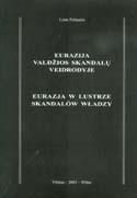 Eurazija valdžios skandalų veidrodyje