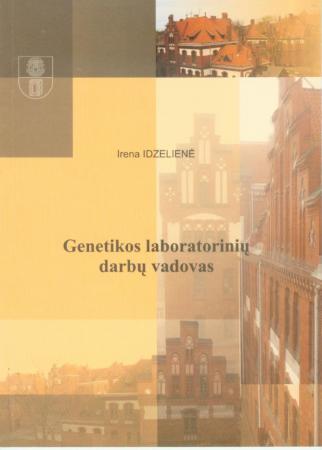 Genetikos laboratorinių darbų vadovas