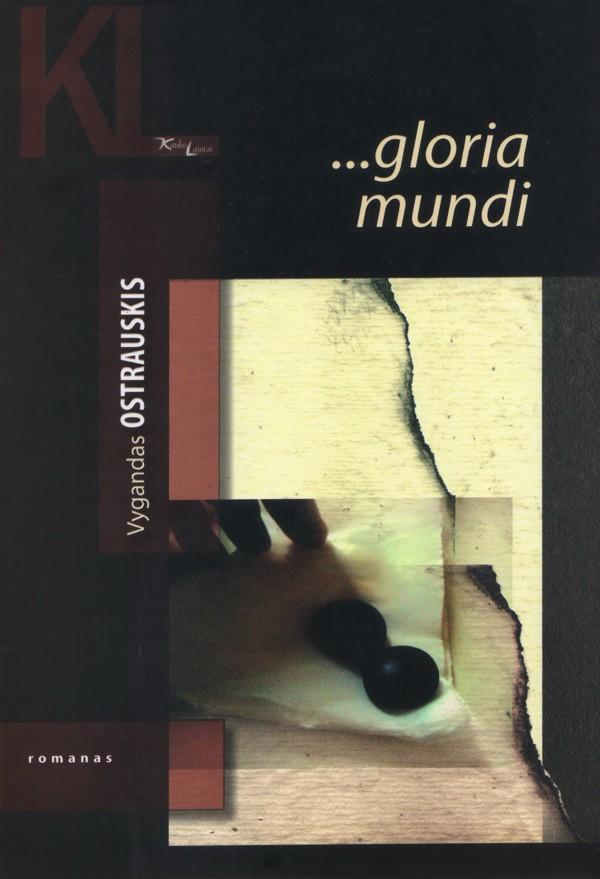 "...gloria mundi"