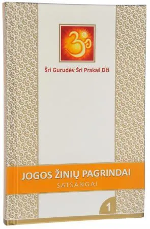 Jogos žinių pagrindai. Satsangai 1