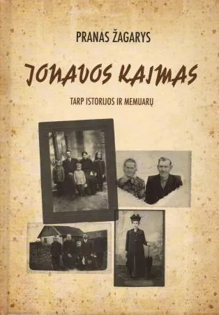 Jonavos kaimas. Tarp istorijos ir memuarų
