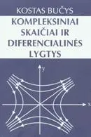 Kompleksiniai skaičiai ir diferencialinės lygtys