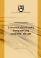Lietuvių kalba ir vaiko kompetencijų ugdymas: tekstas