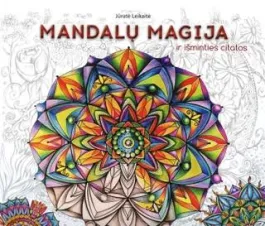 Mandalų magija ir išminties citatos. Meno terapija