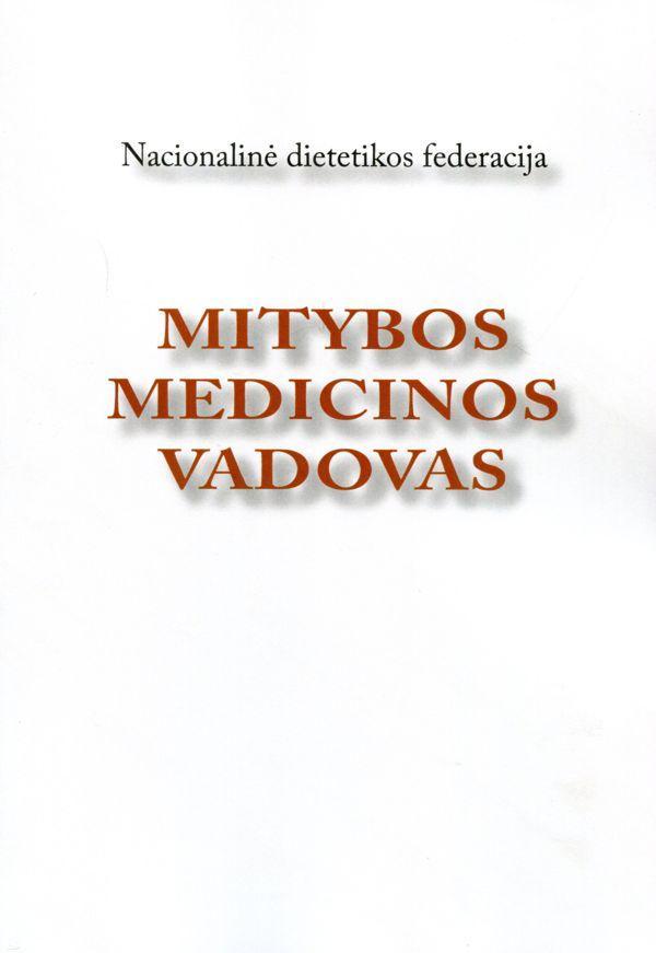 Mitybos medicinos vadovas (2-as leidimas)