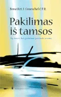 Pakilimas iš tamsos. Ką daryti, kai gyvenimas praranda prasmę