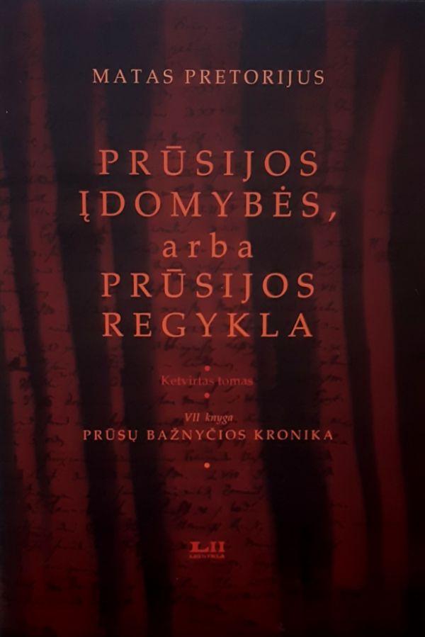 Prūsijos įdomybės, arba Prūsijos regykla, 4 tomas, VII knyga