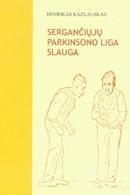 Sergančiųjų Parkinsono liga slauga