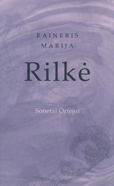 Sonetai Orfėjui = Die Sonette an Orpheus
