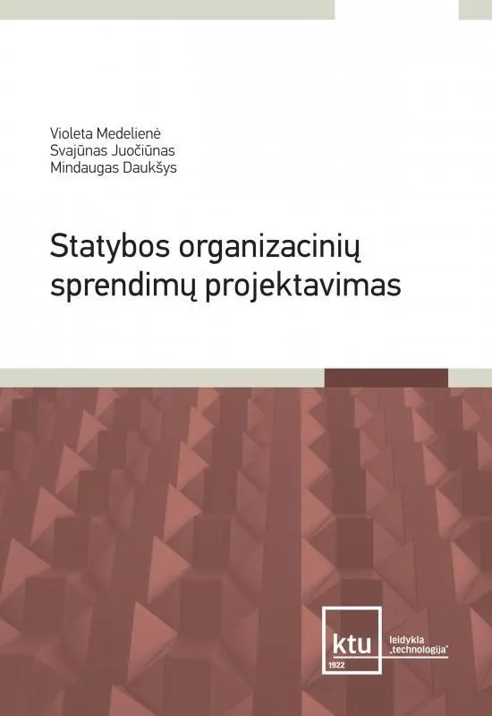 Statybos organizacinių sprendimų projektavimas