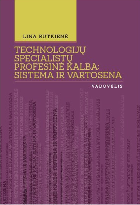 Technologijų specialistų profesinė kalba: sistema ir vartosena