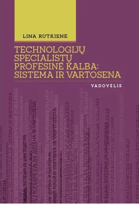Technologijų specialistų profesinė kalba: sistema ir vartosena