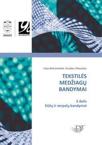 Tekstilės medžiagų bandymai, II dalis. Siūlų ir verpalų bandymai