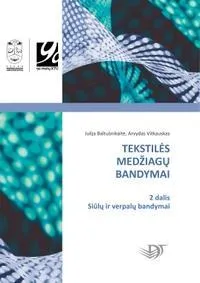 Tekstilės medžiagų bandymai, II dalis. Siūlų ir verpalų bandymai