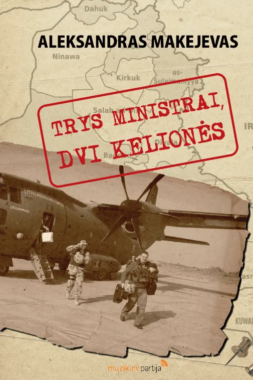 Trys ministrai, dvi kelionės