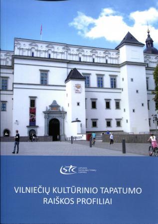 Vilniečių kultūrinio tapatumo raiškos profiliai