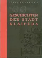 99 Klaipėdos miesto istorijos (vokiečių kalba)