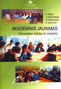 Akademinis jaunimas: gyvenimo būdas ir vertybės