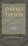 Darbo tiesos. Taikliausių tiesų rinkinys, nutiesiantis kelią į asmeninę sėkmę