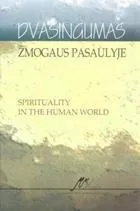 Dvasingumas žmogaus pasaulyje