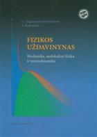 Fizikos uždavinynas. Mechanika, molekulinė fizika ir termodinamika