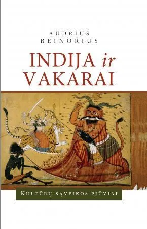 Indija ir Vakarai. Kultūrų sąveikos pjūviai