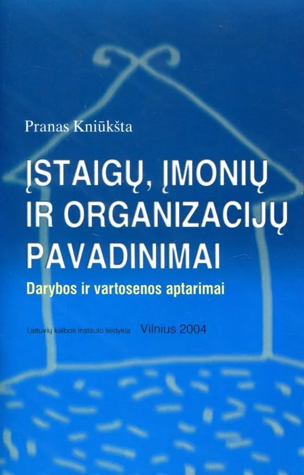 Įstaigų, įmonių ir organizacijų pavadinimai
