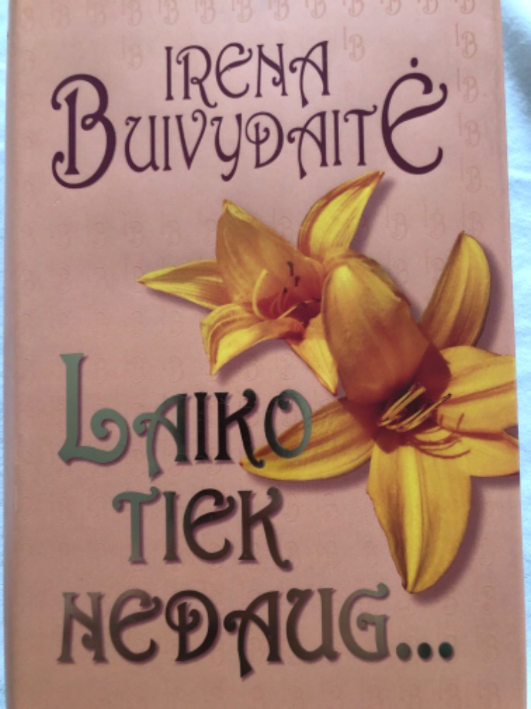 Laiko tiek nedaug..