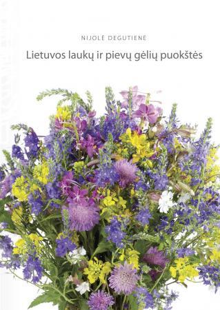 Lietuvos laukų ir pievų gėlių puokštės