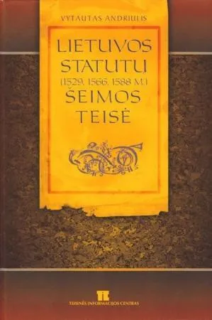 Lietuvos Statutų (1529, 1566, 1588 m.) šeimos teisė