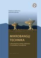 Mikrobangų technika. Laboratorinių darbų užduotys ir metodikos nurodymai