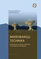 Mikrobangų technika. Laboratorinių darbų užduotys ir metodikos nurodymai