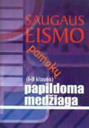 Saugaus eismo pamokų (I-II klasės) papildoma medžiaga