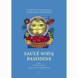 Saulė sodą pasodins. II dalis. Dainelės vaikams