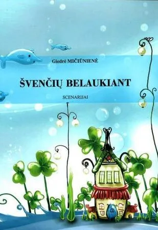 Švenčių belaukiant. Scenarijai