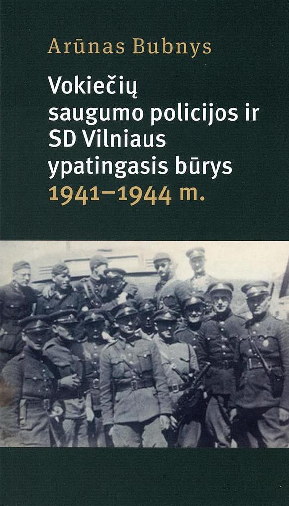 Vokiečių saugumo policijos ir SD Vilniaus ypatingasis būrys 1941–1944 m.