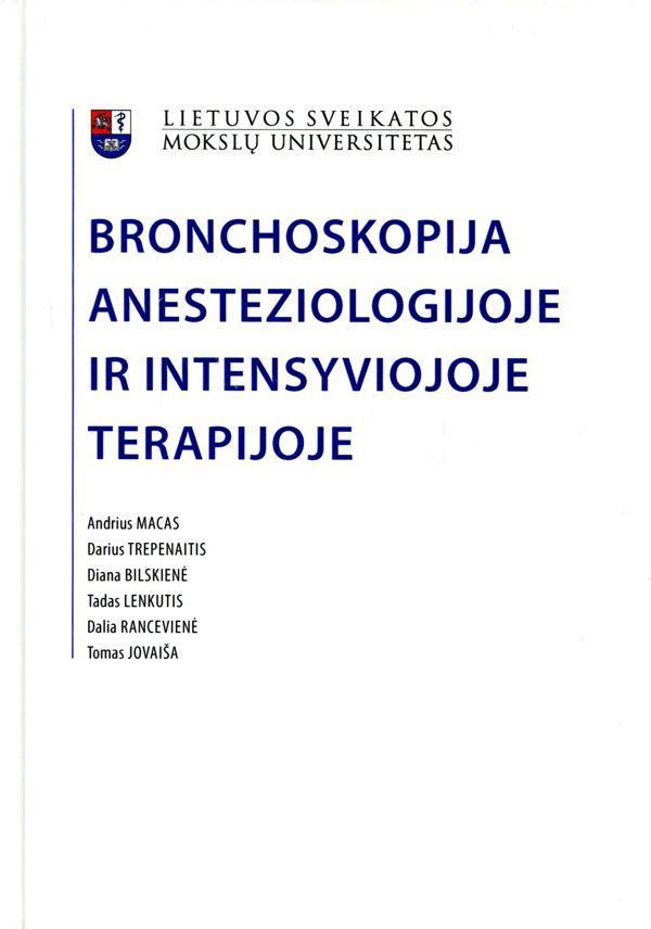 Bronchoskopija anesteziologijoje ir intensyviojoje terapijoje