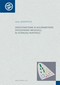 Densitometrinė ir kolorimetrinė spausdinimo medžiagų kontrolė