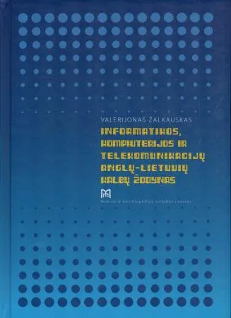 Informatikos, kompiuterijos ir telekomunikacijų anglų-lietuvių kalbų žodynas