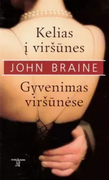 Kelias į viršūnes. Gyvenimas viršūnėse