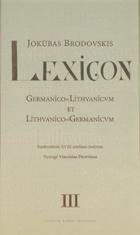 Lexicon Germanico=Lithvanicvm et Lithvanico=Germanicvm III t.