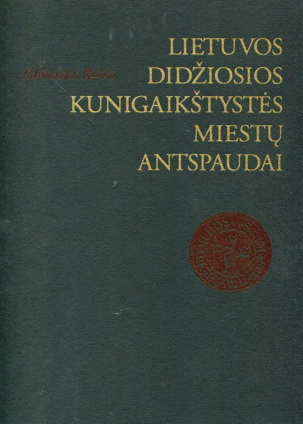 Lietuvos Didžiosios Kunigaikštystės miestų antspaudai