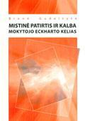 Mistinė patirtis ir kalba. Mokytojo Eckharto kelias