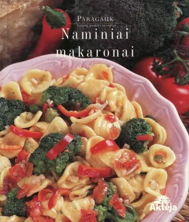 Naminiai makaronai (serija "Paragauk. Tiesiog puikūs receptai")