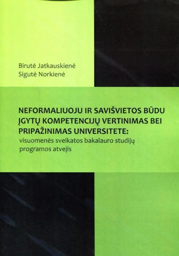 Neformaliuoju ir savišvietos būdu įgytų kompetencijų vertinimas bei pripažinimas universitete