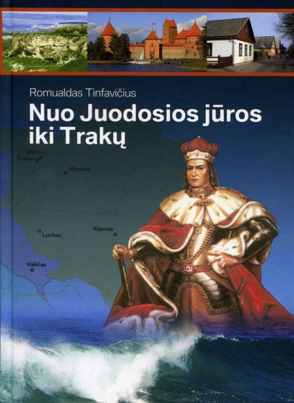Nuo Juodosios jūros iki Trakų