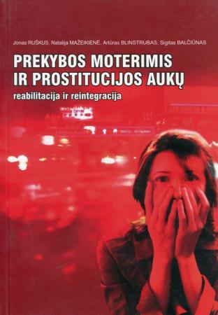 Prekybos moterimis ir prostitucijos aukų reabilitacija ir reintegracija