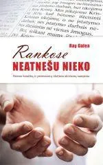 Rankose neatnešu nieko. Romos katalikų ir protestantų tikėjimo skirtumų samprata