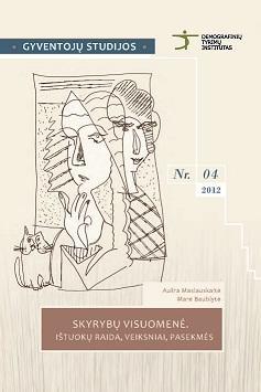 Skyrybų visuomenė: ištuokų raida, veiksniai, pasekmės (Gyventojų studijos Nr. 4)