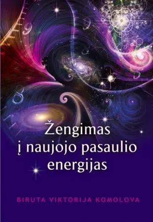 Žengimas į Naujojo pasaulio energijas